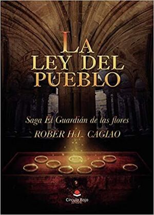 EL GUARDIAN DE LAS FLORES IV: LA LEY DEL PUEBLO