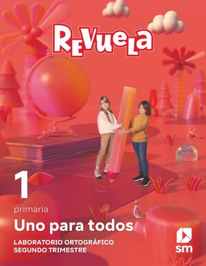 1PRIM 2TRIM MÉTODO GLOBALIZADO. UNO PARA TODOS. REVUELA