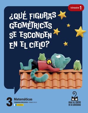 3PRIM. MATEMÁTICAS PROYECTO: VIAJE AL CENTRO DE LA CURIOSIDAD.
