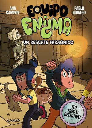 EQUIPO ENIGMA 02 UN RESCATE FARAÓNICO