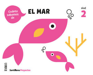 EL MAR NIVEL 2 CUANTO SABEMOS