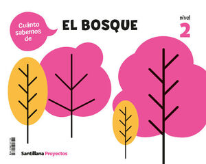 EL BOSQUE NIVEL 2 CUANTO SABEMOS