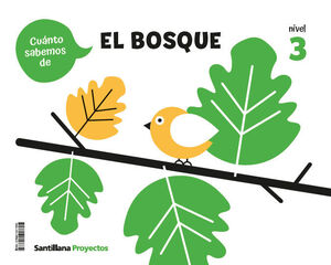 EL BOSQUE NIVEL 3 CUANTO SABEMOS