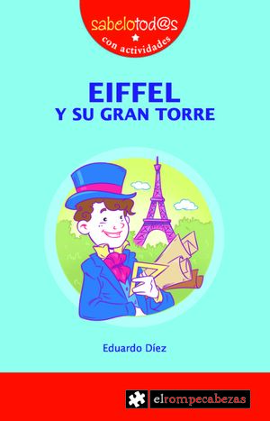 EIFFEL Y SU GRAN TORRE