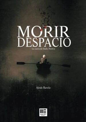 MORIR DESPACIO