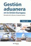 GESTIÓN ADUANERA EN LA UNIÓN EUROPEA