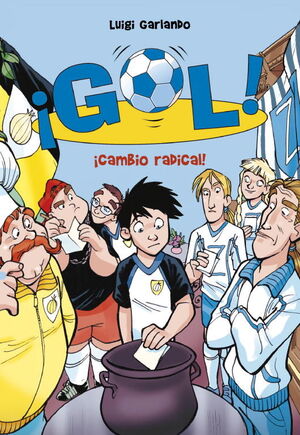 ¡CAMBIO RADICAL! (SERIE ¡GOL! 21)