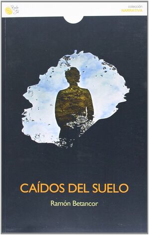 CAÍDOS DEL SUELO