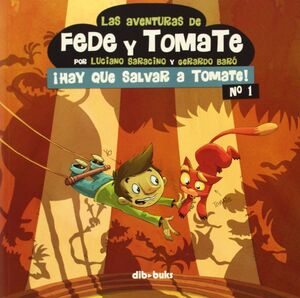AVENTURAS DE FEDE Y TOMATE 1