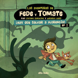 AVENTURAS DE FEDE Y TOMATE 2 LAS