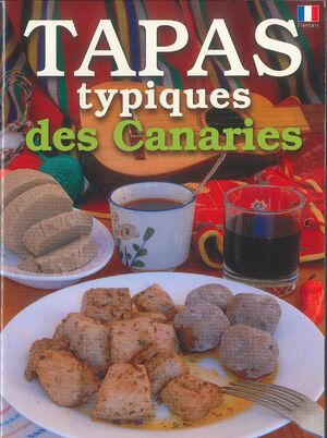 TAPAS TYPIQUES DES CANARIAS (FRANCES)
