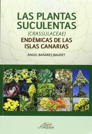 LAS PLANTAS SUCULENTAS.ENDEMICAS DE LAS ISLAS CANA