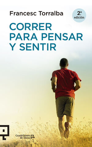 CORRER PARA PENSAR Y SENTIR