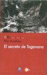 EL SECRETO DE TAGANANA