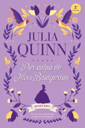 POR CULPA DE MISS BRIDGERTON (ROKESBY 1)