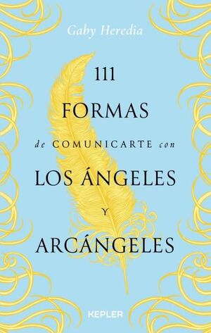 111 FORMAS DE COMUNICARTE CON LOS ÁNGELES Y ARCÁNGELES