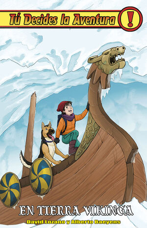 TU DECIDES LA AVENTURA 31. EN TIERRA VIKINGA