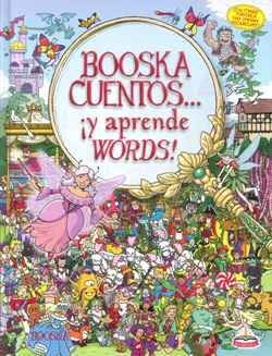 BOOSKACUENTOS... ¡Y APRENDE WORDS!