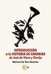 INTRODUCCIÓN A LA HISTORIA DE CANARIAS DE JOSÉ DE VIERA Y CLAVIJO