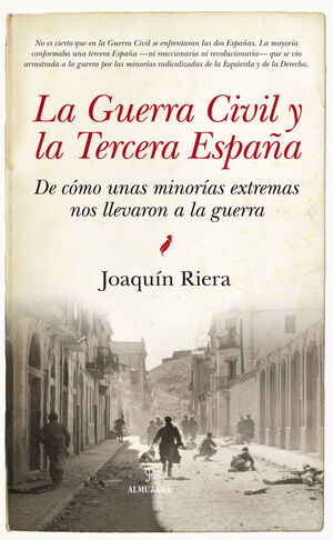 LA GUERRA CIVIL Y LA TERCERA ESPAÑA