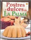 POSTRES Y DULCES DE LA PALMA (ESPAÑOL)