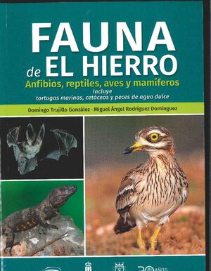 FAUNA DEL HIERRO ANFIBIOS,REPTILES, AVES Y MAMIFEROS