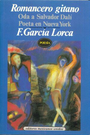 ROMANCERO GITANO, POETA EN NUEVA YORK Y OTROS POEMAS