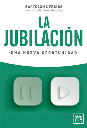 LA JUBILACIÓN. UNA NUEVA OPORTUNIDAD