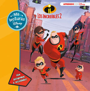 LOS INCREÍBLES 2 (MIS LECTURAS DISNEY)