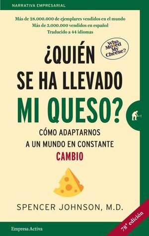 QUIÉN SE HA LLEVADO MI QUESO?