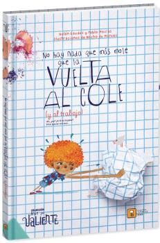 NO HAY NADA QUE MÁS MOLE QUE LA VUELTA AL COLE (Y AL TRABAJO