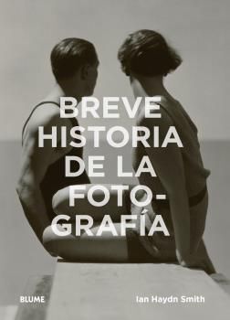 BREVE HISTORIA DE LA FOTOGRAFÍA