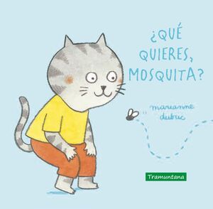 QUE QUIERES MOSQUITA