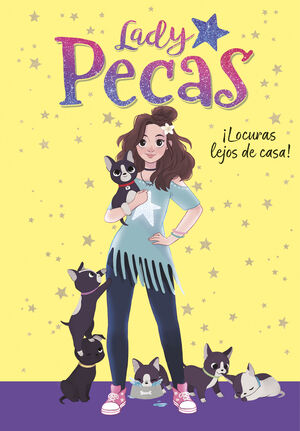 ¡LOCURAS LEJOS DE CASA! (LADY PECAS 1)