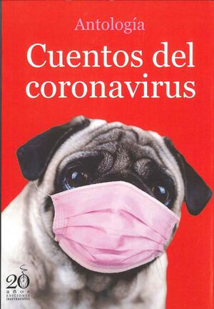 CUENTOS DEL CORONAVIRUS, ANTOLOGIA