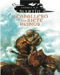 EL CABALLERO DE LOS SIETE REINOS