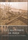 LA CASA FUERTE DE ADEJE: PATRIMONIO E HISTORIA DEL SUR DE TENERIFE