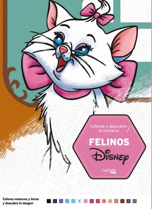 COLOREA Y DESCUBRE EL MISTERIO. FELINOS DISNEY