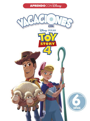 VACACIONES CON TOY STORY 4. 6 AÑOS (APRENDO CON DISNEY)