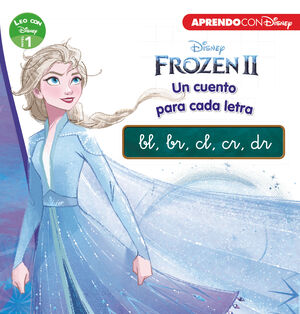 FROZEN 2. UN CUENTO PARA CADA GRUPO CONSONÁNTICO: BL, BR, CL, CR, DR (LEO CON DI