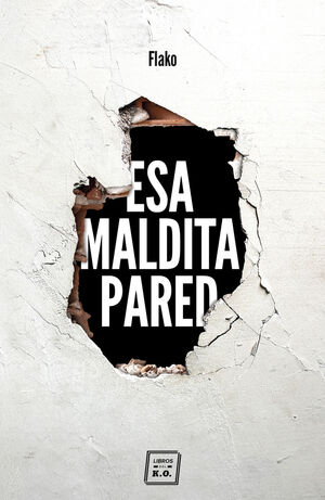 ESA MALDITA PARED