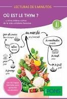 LECTURAS 5 MIN OU EST LE THYM