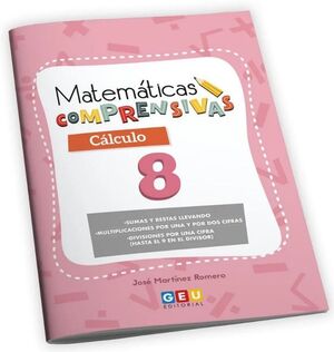 CUADERNO DE REFUERZO DE MATEMÁTICAS COMPRENSIVAS. CÁLCULO 8