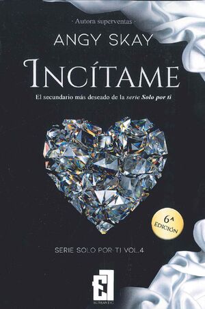 INCITAME (SERIE SOLO POR TI 4)