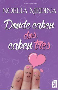 DONDE CABEN DOS, CABEN TRES