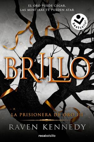 BRILLO (LA PRISIONERA DE ORO 3)
