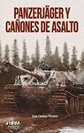 PANZERJÄGER Y CAÑONES DE ASALTO