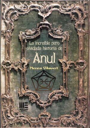 LA INCREIBLE PERO OLVIDADA HISTORIA DE ANUL