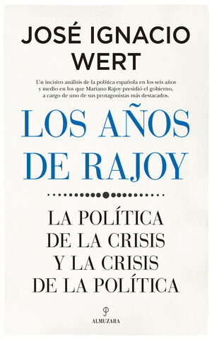 LOS AÑOS DE RAJOY