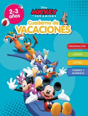 CUADERNO DE VACACIONES MICKEY. 2-3 AÑOS (APRENDO CON DISNEY)